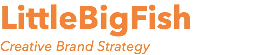 LittleBigFish Creative Brand Strategy